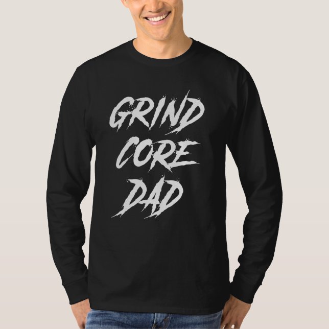 Grindcore Dad Music T-Shirt (Front)