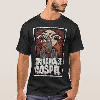 Grindhouse Gospel- Eyes Of God (T-Shirt) T-Shirt
