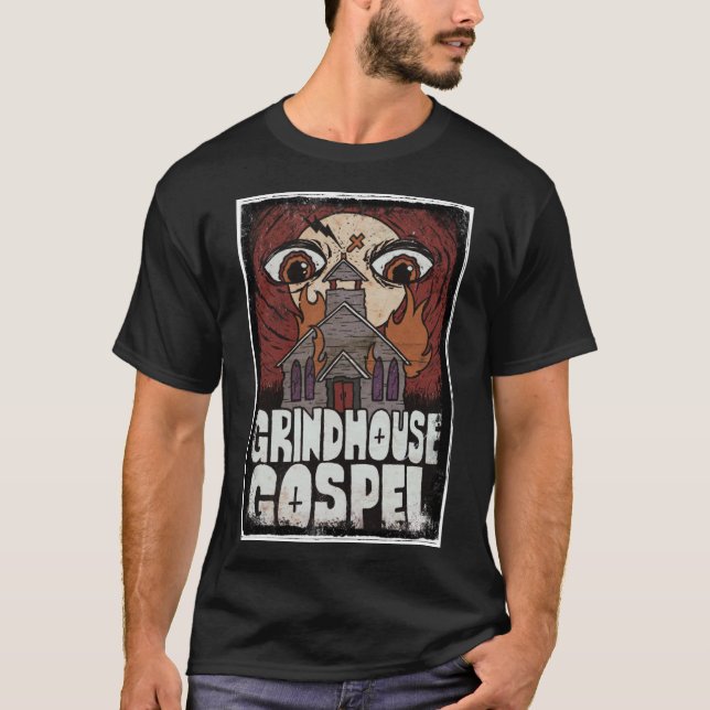 Grindhouse Gospel- Eyes Of God (T-Shirt) T-Shirt (Front)