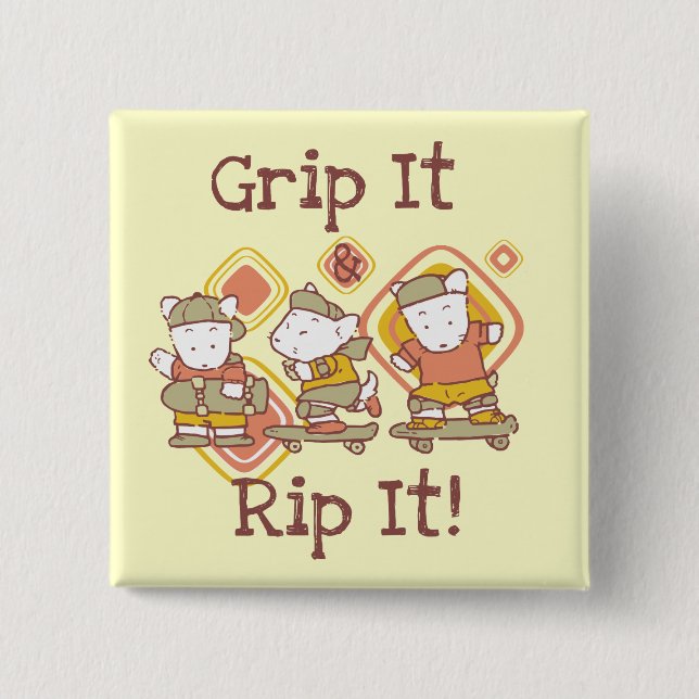 Grip It and Rip It Skateboarding 15 Cm Square Badge (Front)