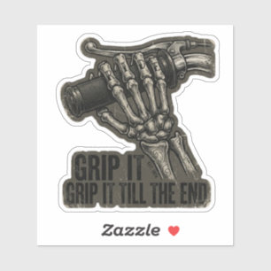 Grip It Till the End Skeleton Throttle Sticker