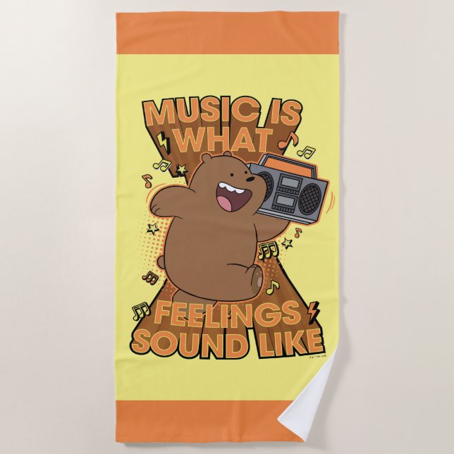 Grizz - Music is What Feelings Sound Like Beach Towel (Front)