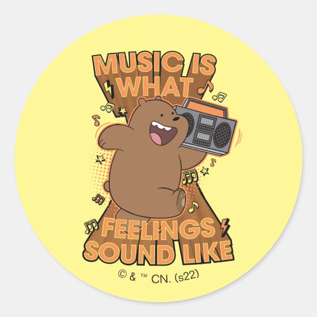 Grizz - Music is What Feelings Sound Like Classic Round Sticker (Front)
