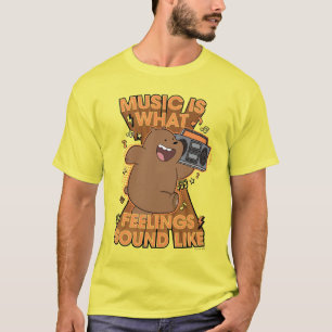Grizz - Music is What Feelings Sound Like T-Shirt