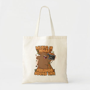 Grizz - Music is What Feelings Sound Like Tote Bag