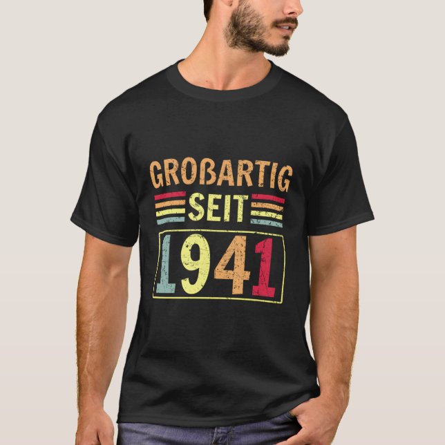 Groãÿig Seit 1941 Greeting Birth B-Day T-Shirt (Front)