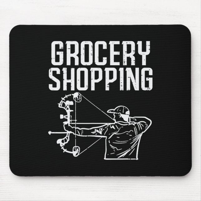 Grocery Shopping Bow Hunting Funny Archery Archer  Mouse Mat (Front)