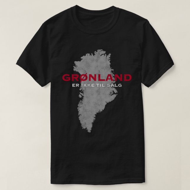 Grønland Er Ikke Til Salg Map T-Shirt (Design Front)