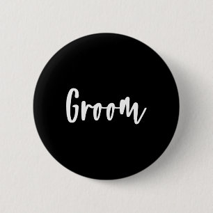 Groom - Bachelor Party Getting Ready Wedding Day 1 6 Cm Round Badge