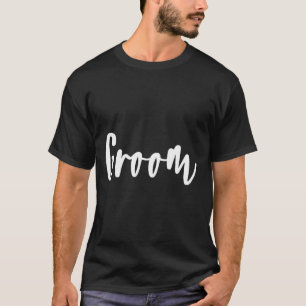 Groom - Bachelor Party Getting Ready Wedding Day 1 T-Shirt