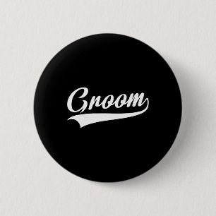 Groom - Bachelor Party - Wedding 1 6 Cm Round Badge