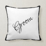 Groom Black Script Elegant Wedding Keepsake Cushion<br><div class="desc">A gorgeous Black groom script and trimmed pillow for your home.  A great shower gift.  Congratulations gift would be a wonderful surprise for the Groom. Great wedding gift along with matching wedding Bride pillow that we offer.</div>
