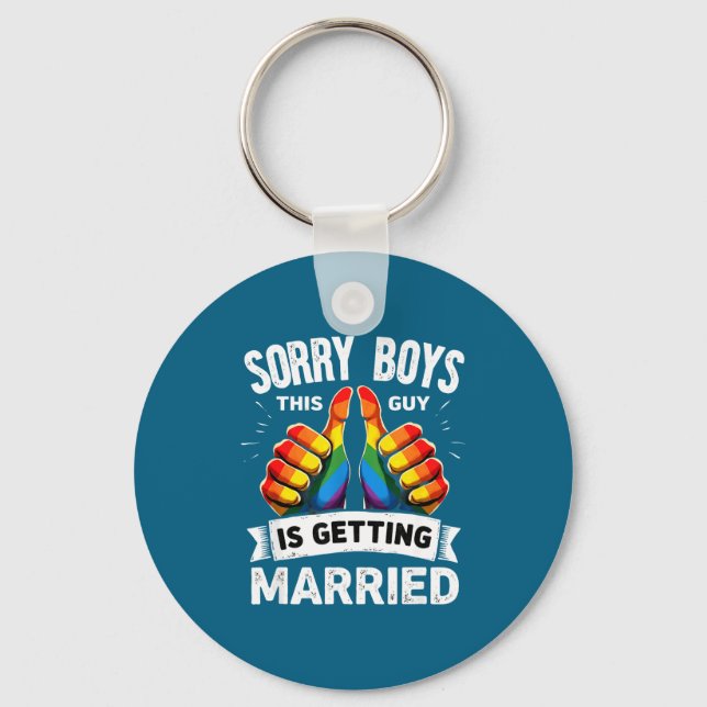 Groom bride gay pride sorry boys this guy is key ring (Front)