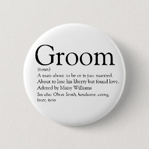 Groom Definition, Stag Bachelor Party, Wedding 6 Cm Round Badge