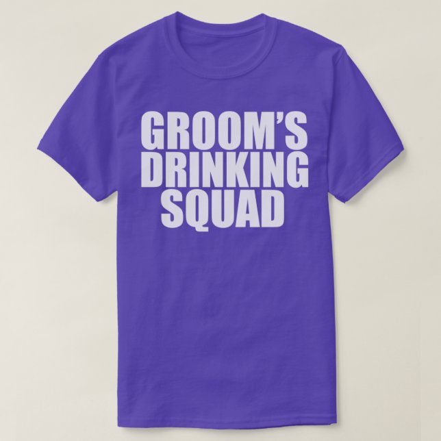 Groom Drinking Squad Party Groomsmen Bachelor Part T-Shirt (Design Front)