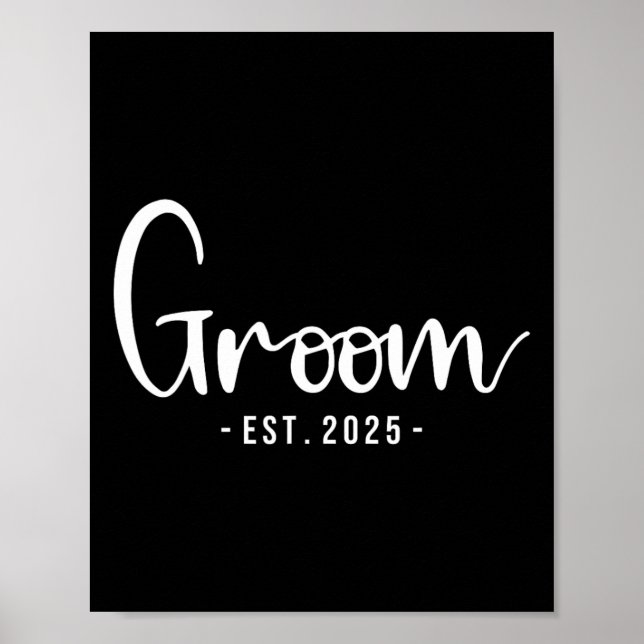 Groom Est 2025 Married Wedding Bridal Party Bachel Poster (Front)