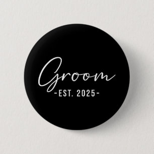 Groom Est. 2025 Matching Getting Ready Bride Groom 6 Cm Round Badge
