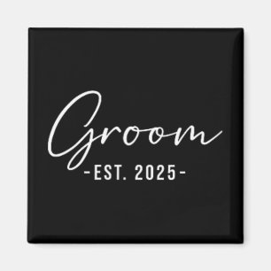 Groom Est. 2025 Matching Getting Ready Bride Groom Magnet