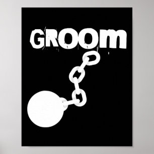 Groom Funny Wedding Stag Party Bachelor Poster