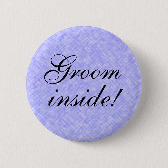 GROOM inside! any Text 6 Cm Round Badge (Front)