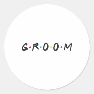 Groom Men Bachelor Party Wedding Day Groom To Be _ Classic Round Sticker