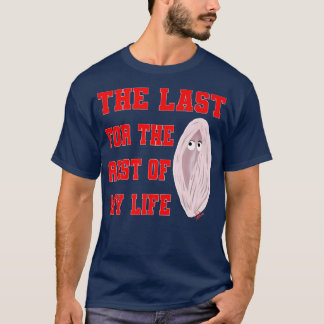 groom Outfit The Last V for the Rest of my life br T-Shirt