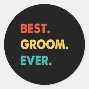 Groom Profession Retro Best Groom Ever Classic Round Sticker