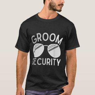 Groom security sunglasses bachelor party stag  T-Shirt