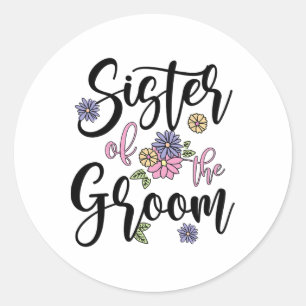 Groom Sister Of The Groom Cute Groom's Sister Classic Round Sticker