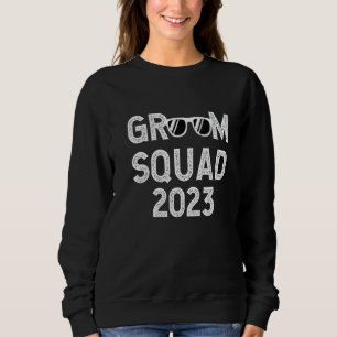 Groom Squad 2023 Party Sunglasses Wedding Bachelor Sweatshirt
