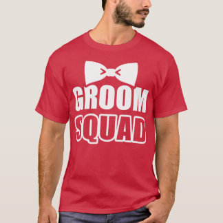 Groom Squad bachelor party 3 T-Shirt