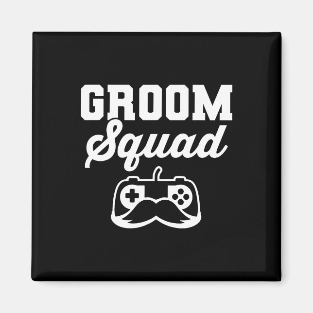 Groom Squad Bachelor Party Groomsmen Gamer  Magnet (Front)