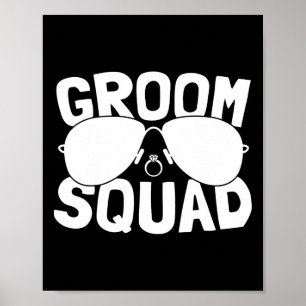 Groom Squad Bachelor Party Stag Groom Gag Mens Fun Poster