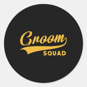 Groom Squad - Bachelor Party - Wedding Classic Round Sticker