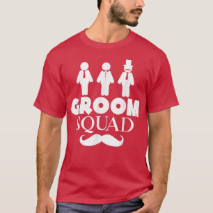 Groom Squad Bachelor Party Wedding Party Gifts  T-Shirt