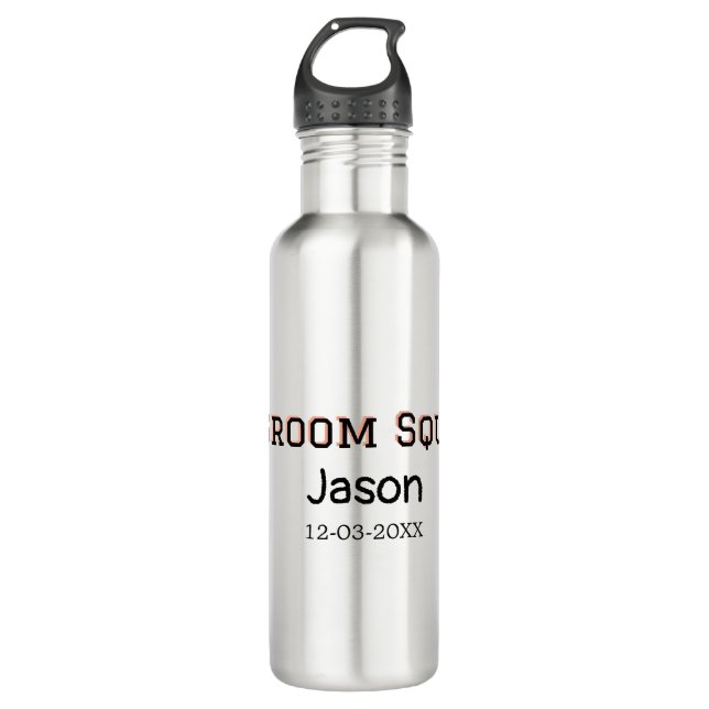 Groom Squad groomsman bachelorette party add name  710 Ml Water Bottle (Front)