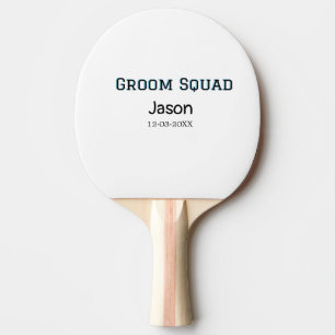 Groom Squad groomsman bachelorette party add name  Ping Pong Paddle