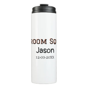 Groom Squad groomsman bachelorette party add name Thermal Tumbler