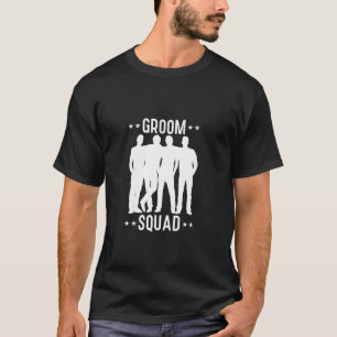 Groom Squad Groomsmen Best Man Crew Bachelor Party T-Shirt
