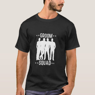 Groom Squad Groomsmen Best Man Crew Bachelor Party T-Shirt