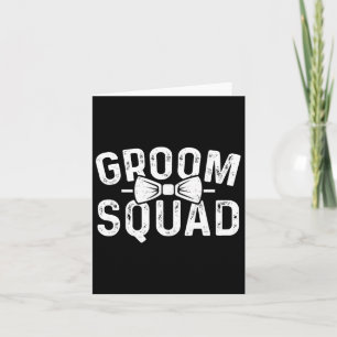 Groom Squad Groomsmen Funny Stag Bachelor Party Gr Card