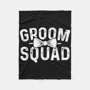 Groom Squad Groomsmen Funny Stag Bachelor Party Gr Fleece Blanket