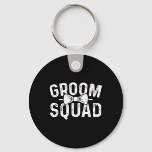 Groom Squad Groomsmen Funny Stag Bachelor Party Gr Key Ring