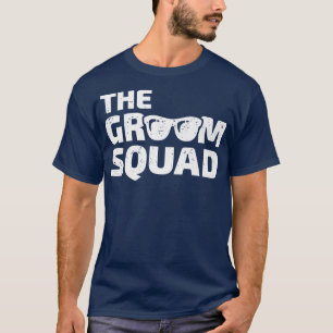 Groom Squad Groomsmen Funny Stag Bachelor Party Gr T-Shirt