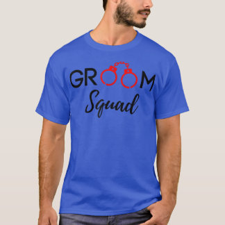 Groom Squad Groomsmen Wedding Party Wedding Gifts  T-Shirt