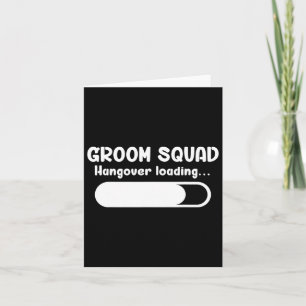 Groom Squad Hangover Loading Groomsmen Bachelor Pa Card