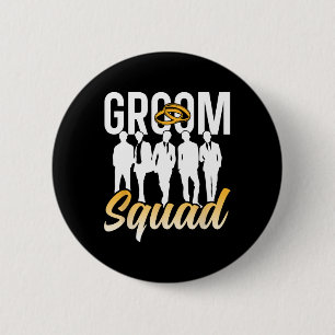 Groom Squad Party Sayings Bachelor Wedding 1  6 Cm Round Badge