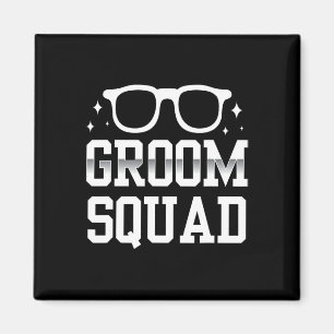 Groom Squad Sayings Bachelor Party Wedding  Magnet