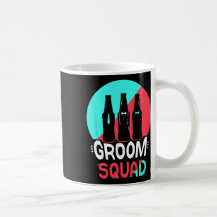 Groom Squad Sayings Party Wedding Bachelor 2 Coffee Mug