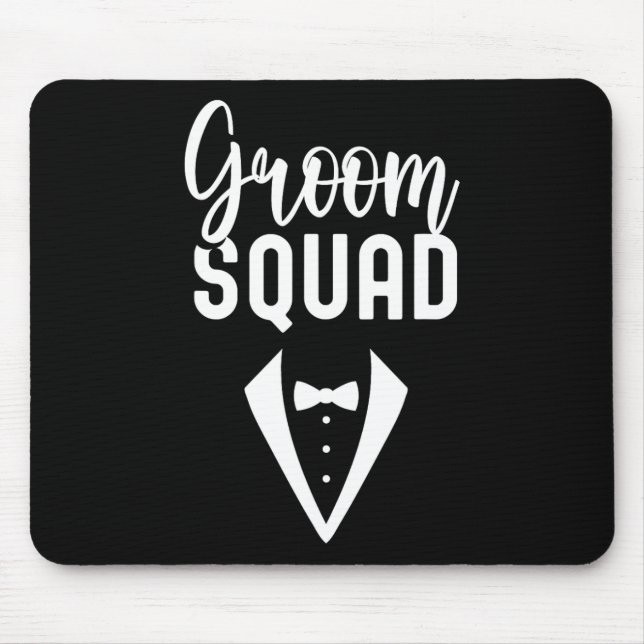 Groom Squad Sayings Party Wedding Bachelor 3  Mouse Mat (Front)